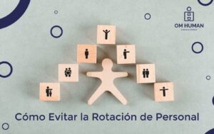 Estregias efectivas para evitar la rotación de personal